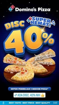 Promo Harga Disc 40%  - Domino Pizza