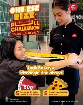 Promo Harga Cheese Rizz Pull Challenge  - Pizza Hut