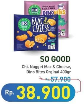 Promo Harga So Good Chicken Nugget Mac Cheese, Dinobites 400 gr - Hypermart