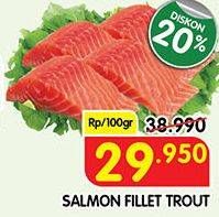 Promo Harga Salmon Fillet Trout per 100 gr - Superindo