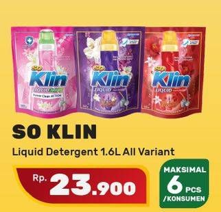 Promo Harga SO KLIN Liquid Detergent Power Clean Action, + Anti Bacterial Red Perfume Collection, + Anti Bacterial Violet Blossom 1600 ml - Yogya