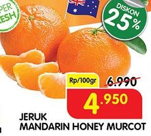 Promo Harga Jeruk Mandarin Honey Murcot per 100 gr - Superindo