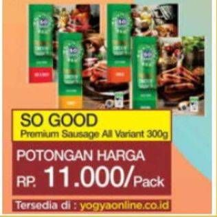 Promo Harga SO GOOD Premium Sausage All Variants 300 gr - Indomaret