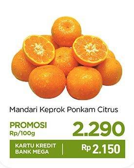 Promo Harga Jeruk Mandarin Ponkam Keprok per 100 gr - Carrefour