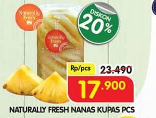 Promo Harga Naturally Fresh Nanas Kupas  - Superindo