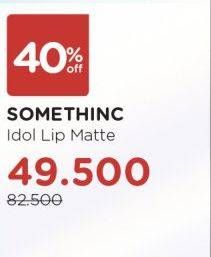 Promo Harga Somethinc Idol Blurry Soft Lip Matte  - Watsons