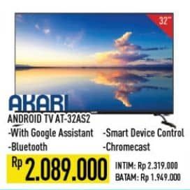 Akari AT-32AS2  Harga Promo Rp2.089.000, INTIM Rp2.319.000
BATAM Rp1.949.000

Spesifikasi :
- With Google Assistant
- Bluetooth
- Smart Device Control
- Chromecast