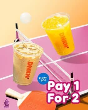 Promo Harga Pay 1 For 2  - Dunkin Donuts