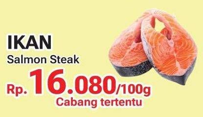 Promo Harga Salmon Steak per 100 gr - Yogya