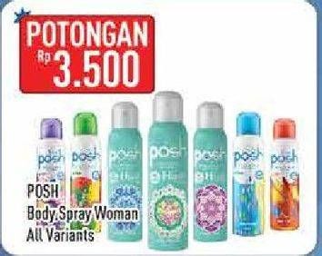 Promo Harga POSH Perfumed Body Spray All Variants  - Hypermart