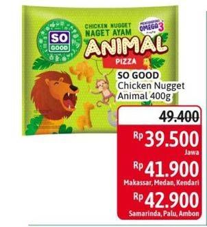 Promo Harga SO GOOD Chicken Nugget Animal 400 gr - Alfamidi