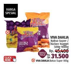 Promo Harga Viva Dahlia Bakso Super/Viva Dahlia Chicken Nugget  - LotteMart