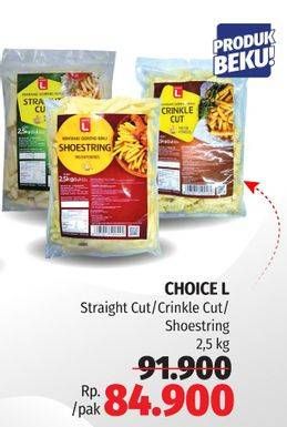 Promo Harga Choice L French Fries Straight Cut, Crinkle Cut, Shoestring 2500 gr - Lotte Grosir