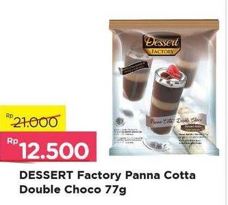 Promo Harga DESSERT FACTORY Panna Cotta Double Choco 77 gr - Alfamart