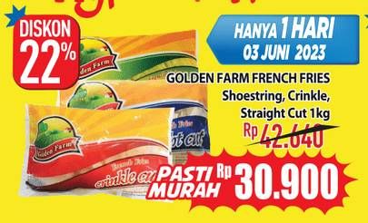 Promo Harga Golden Farm French Fries Shoestring, Crinkle, Straight 1000 gr - Hypermart