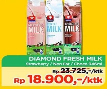 Promo Harga DIAMOND Fresh Milk Chocolate, Non Fat, Strawberry 946 ml - TIP TOP