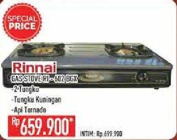 Promo Harga RINNAI RI-602BGX  - Hypermart