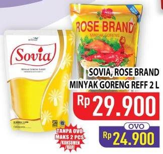 Promo Harga SOVIA, ROSE BRAND Minyak Goreng Reff 2L  - Hypermart