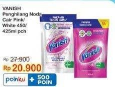 Promo Harga Vanish Penghilang Noda Cair Pink, Putih 425 ml - Indomaret