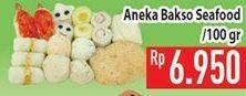 Promo Harga Aneka Bakso Seafood per 100 gr - Hypermart