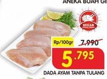 Promo Harga Ayam Dada Boneless per 100 gr - Superindo