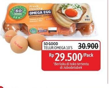 Promo Harga So Good Fresh Healthy Omega Egg 10 pcs - Alfamidi