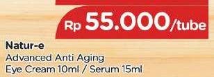 Promo Harga NATUR-E Advanced Anti Aging Serum 15 ml - TIP TOP
