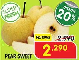 Promo Harga Pear Sweet per 100 gr - Superindo