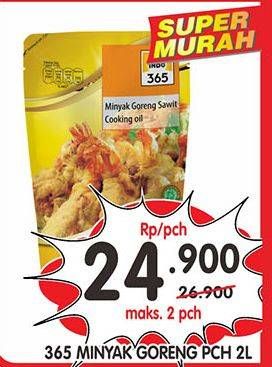 Promo Harga 365 Minyak Goreng 2000 ml - Superindo