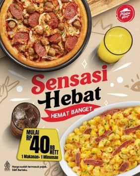 Promo Harga Sensasi Hebat  - Pizza Hut