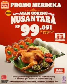 Promo Harga Promo Merdeka - Ayam Goreng Nusantara  - Burger King
