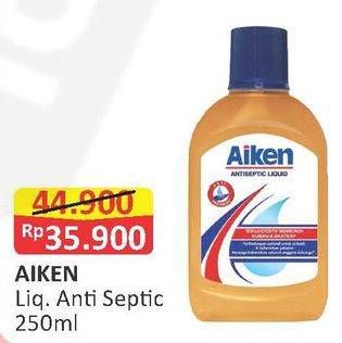 Promo Harga AIKEN Antiseptic Liquid 250 ml - Alfamart
