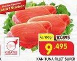 Promo Harga Tuna Fillet per 100 gr - Superindo