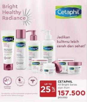 Promo Harga Cetaphil Bright Healthy Radiance Series  - Watsons