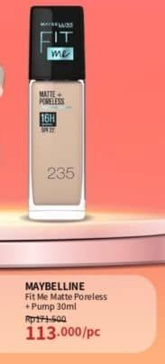 Maybelline Fit Me! Matte + Poreless Liquid Matte Foundation 30 ml Diskon 34%, Harga Promo Rp113.000, Harga Normal Rp171.500