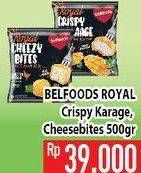 Promo Harga Belfoods Royal Crispy Karage/ Cheezy Bites  - Hypermart