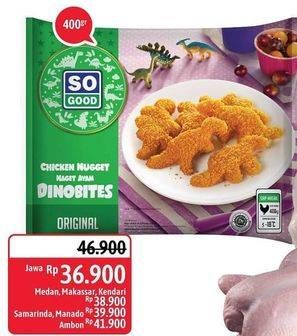 Promo Harga SO GOOD Chicken Nugget Dinobites 400 gr - Alfamidi