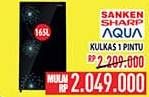 Promo Harga Sanken/Sharp/Aqua Kulkas 1 Pintu  - Hypermart
