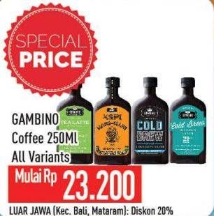 Promo Harga Gambino Coffee All Variants 250 ml - Hypermart