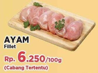 Promo Harga Ayam Fillet per 100 gr - Yogya