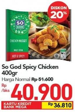 Promo Harga SO GOOD Chicken Nugget Spicy Garlic 400 gr - Carrefour