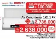 Promo Harga Air Conditioner 1/2, 1 PK  - LotteMart