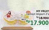 Promo Harga MY FRUIT Lemon Import 2 pcs - Alfamidi