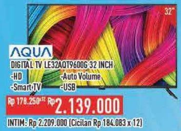 Promo Harga Aqua LE32AQT9600G HD Digital LED TV  - Hypermart