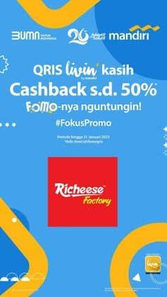 Promo Harga Cashback s.d. 50%  - Richeese Factory