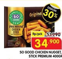 SO GOOD Chicken Nugget, Stick Premium