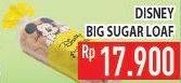 Promo Harga Big Sugar Loaf Disney  - Hypermart