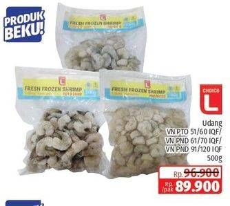 Promo Harga CHOICE L Udang PND 51/60, 61/70, 91/120 500 gr - Lotte Grosir