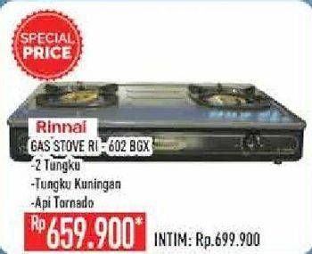 Promo Harga RINNAI RI-602BGX  - Hypermart