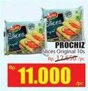 Promo Harga PROCHIZ Slices Original 10 pcs - Hari Hari